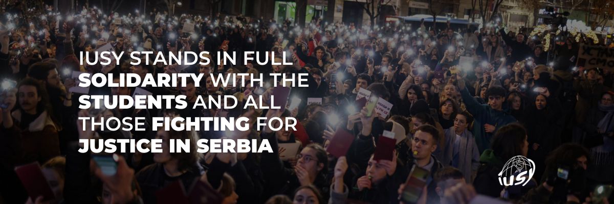 IUSY stands in full solidarity with the students and all those fighting for justice in Serbia 